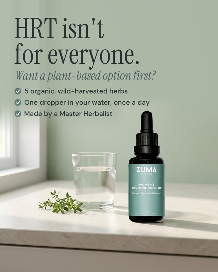 HRT isn't for everyone. static ad for Zuma Nutrition